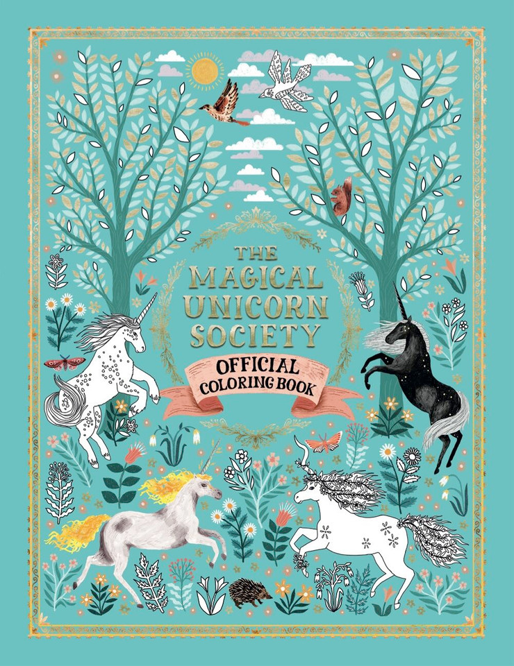 The Magical Unicorn Society Official Coloring Book book cover by Ciara Ni Dhuinn, Oana Befort, Harry Goldhawk, Zanna Goldhawk