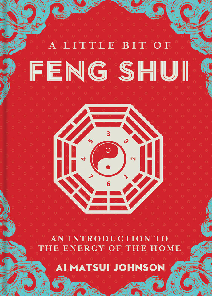 A Little Bit of Feng Shui: An Introduction to the Energy of the Home (Little Bit Series) book cover by Ai Matsui Johnson