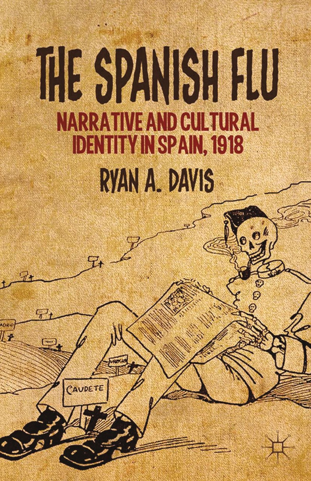 The Spanish Flu: Narrative and Cultural Identity in Spain, 1918 book cover by R. Davis