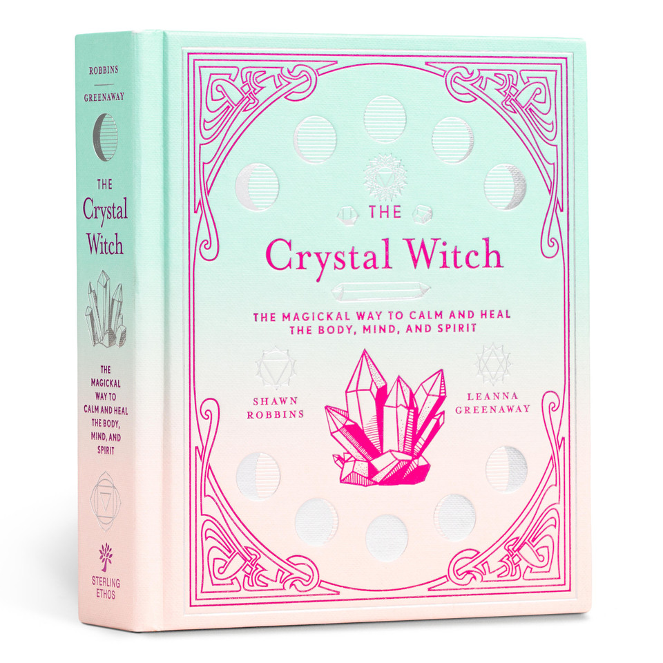 The Crystal Witch: The Magickal Way to Calm and Heal the Body, Mind, and Spirit (The Modern-Day Witch) book cover by Leanna Greenaway, Shawn Robbins