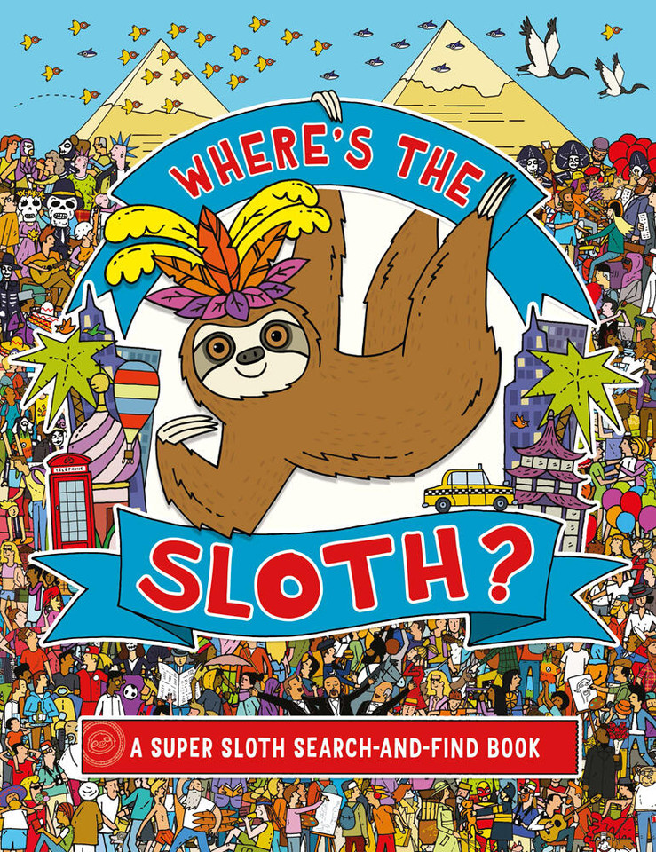 Where's the Sloth?: A Super Sloth Search Book (A Remarkable Animals Search Book #3) book cover by Andy Rowland