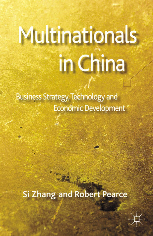 Multinationals in China: Business Strategy, Technology and Economic Development book cover by S. Zhang, R. Pearce