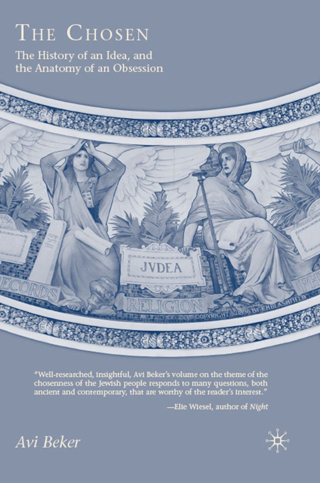 The Chosen: The History of an Idea, the Anatomy of an Obsession book cover by A. Beker