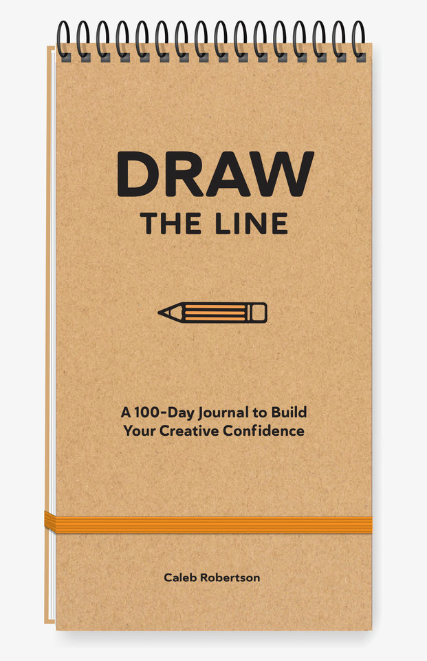 Draw the Line: A 100-Day Journal to Build Your Creative Confidence book cover by Caleb Robertson