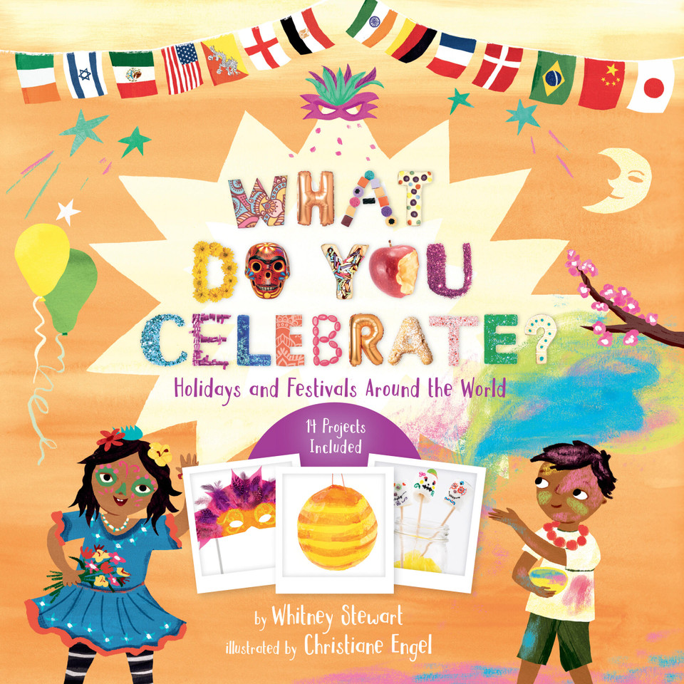 What Do You Celebrate?: Holidays and Festivals Around the World book cover by Whitney Stewart