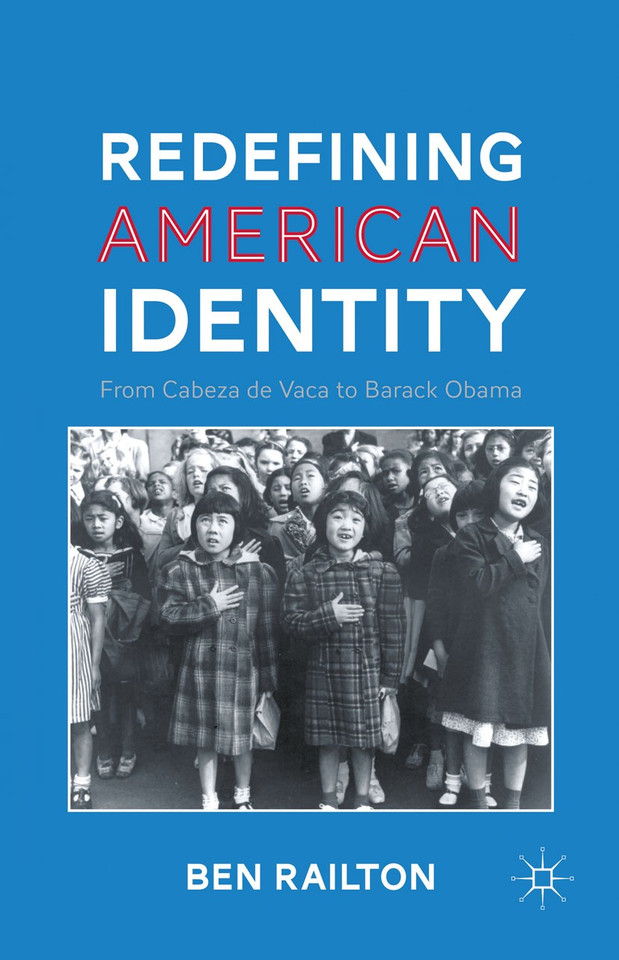 Redefining American Identity: From Cabeza de Vaca to Barack Obama book cover by B. Railton