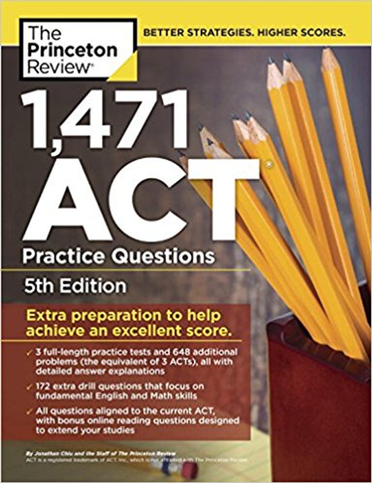 1,471 ACT Practice Questions, 5th Edition: Extra Preparation to Help Achieve an Excellent Score (College Test Preparation) Cover 1,471 ACT Practice Questions, 5th Edition: Extra Preparation to Help Achieve an Excellent Score (College Test Preparation) Cover