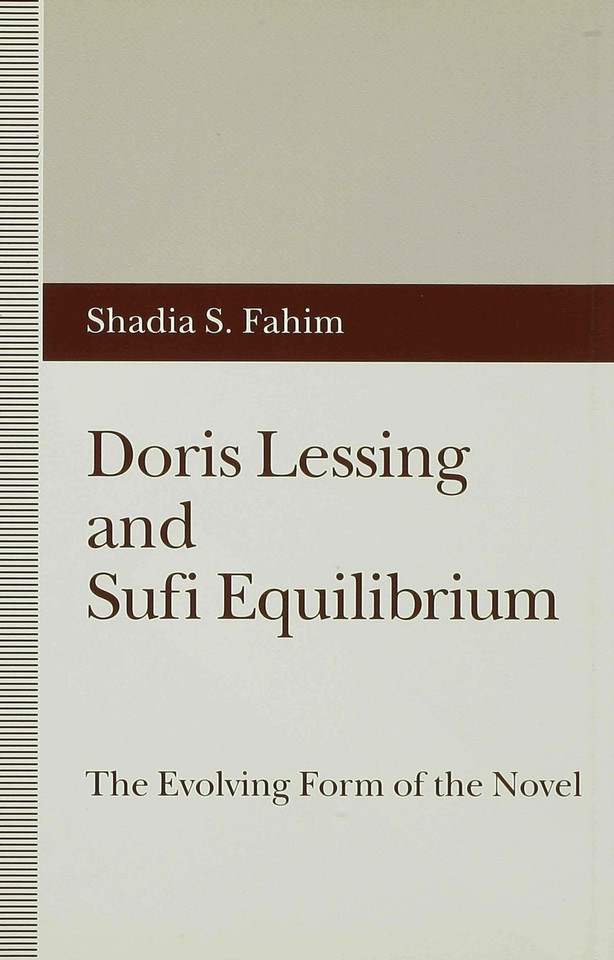 Doris Lessing and Sufi Equilibrium: The Evolving Form of the Novel book cover by S. Fahim