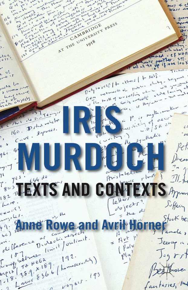Iris Murdoch: Texts and Contexts book cover by 