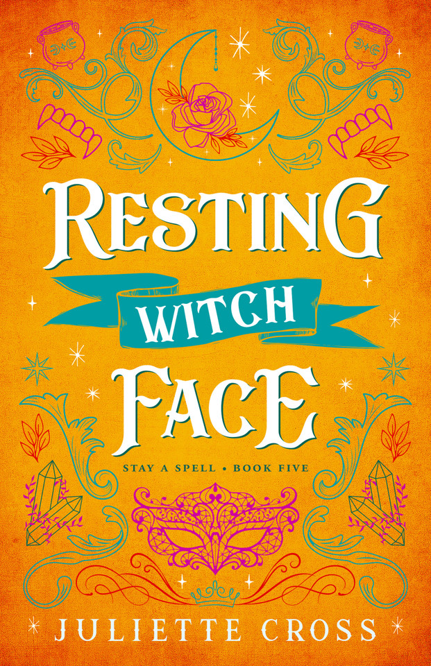 Resting Witch Face: Stay A Spell Book 5 (Stay A Spell #5) book cover by Juliette Cross