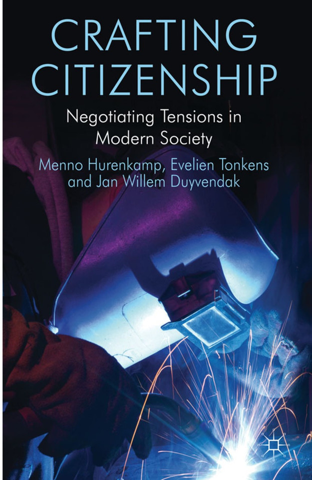 Crafting Citizenship: Negotiating Tensions in Modern Society book cover by M. Hurenkamp, E. Tonkens, J. Duyvendak