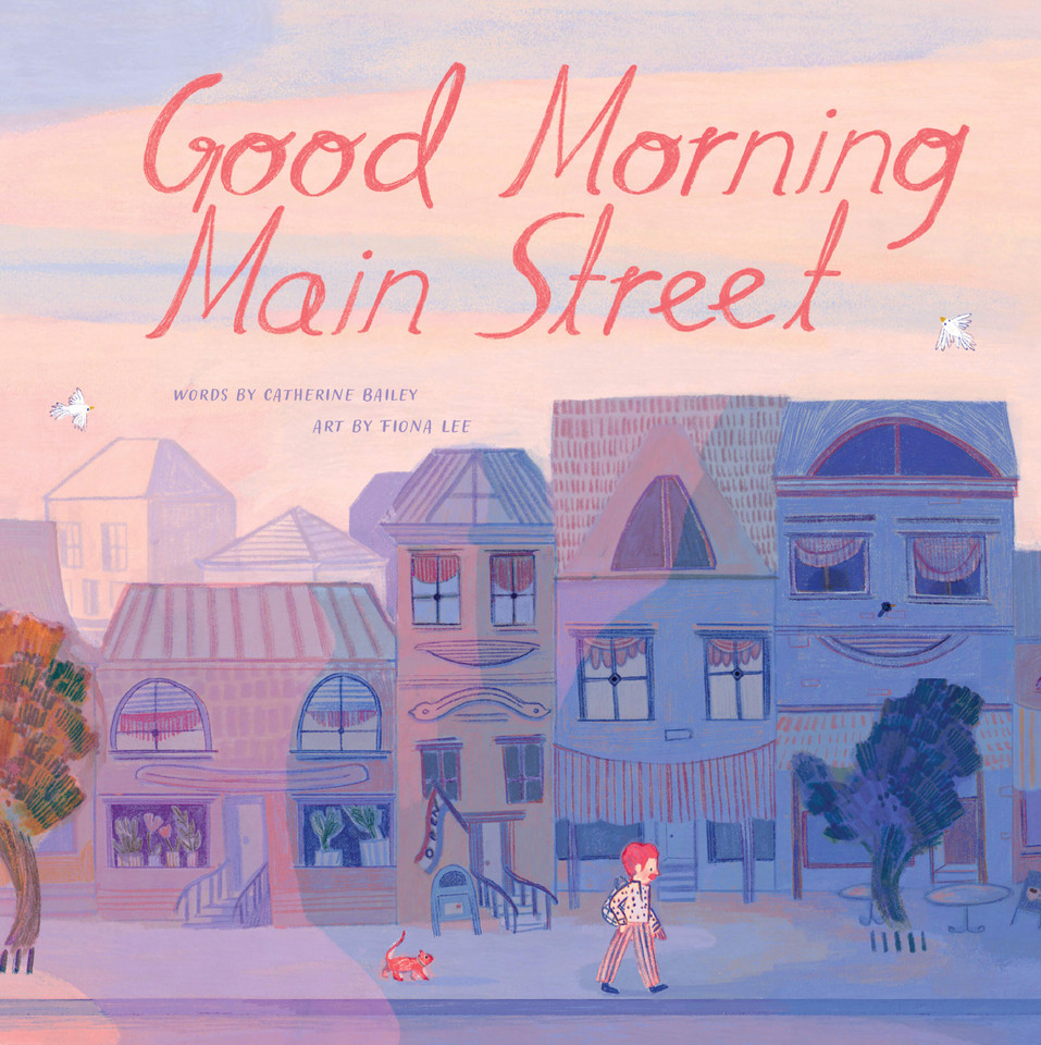 Good Morning Main Street book cover by Catherine Bailey