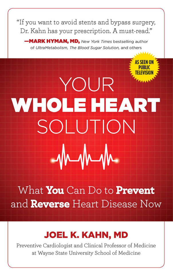 Your Whole Heart Solution: What You Can Do to Prevent and Reverse Heart Disease Now book cover by Joel Kahn, MD