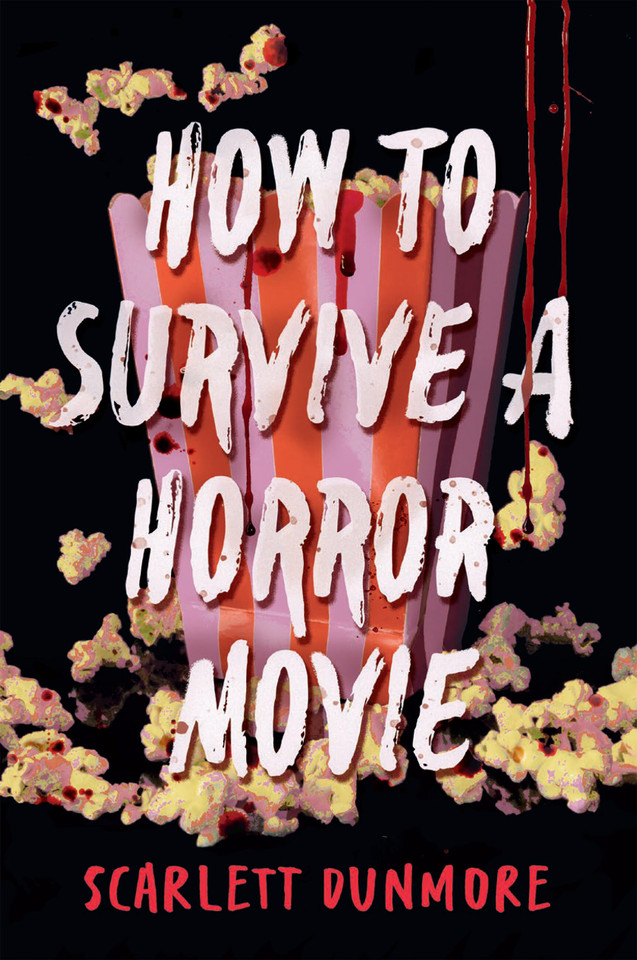 How to Survive a Horror Movie (How to Survive...) book cover by Scarlett Dunmore