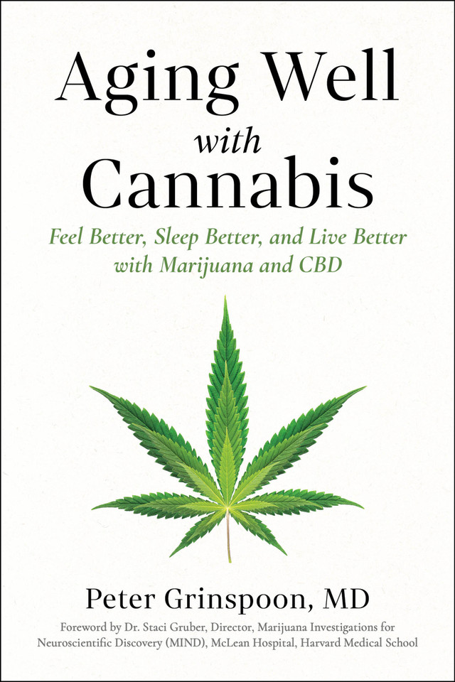 Aging Well with Cannabis: Feel Better, Sleep Better, and Live Better with Marijuana and CBD book cover by Peter Grinspoon