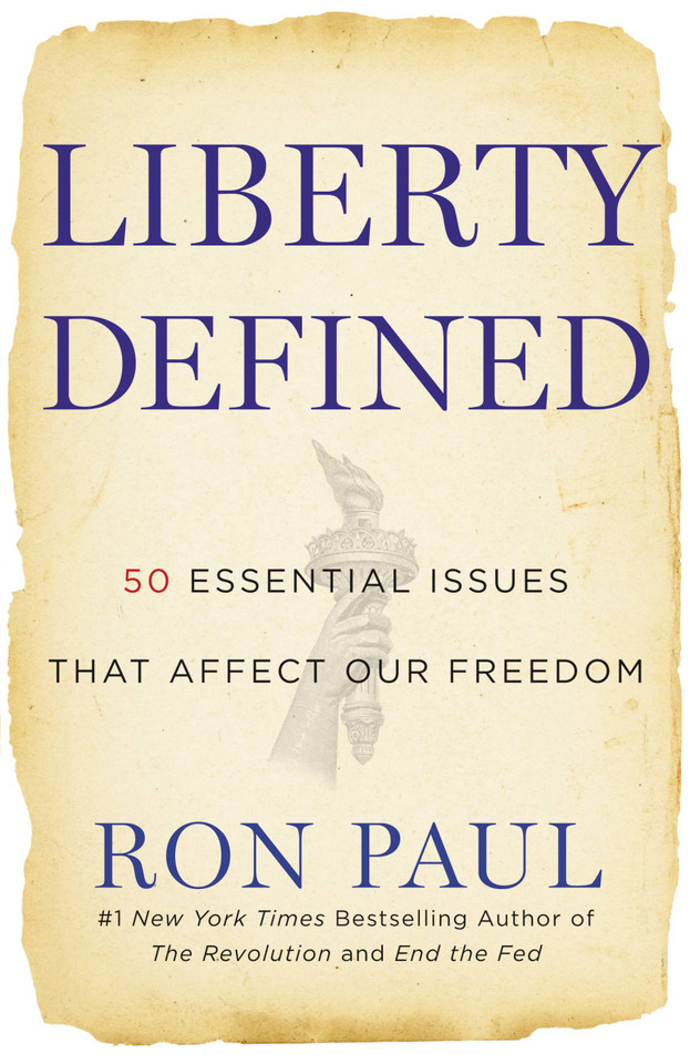 Liberty Defined: 50 Essential Issues That Affect Our Freedom book cover by Ron Paul