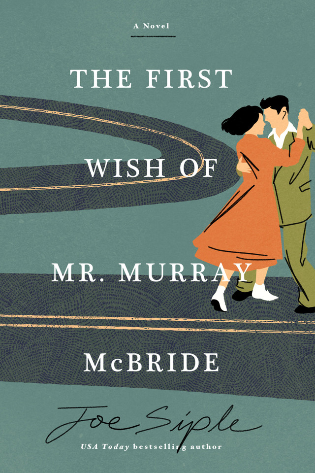 The First Wish of Mr. Murray McBride: A Novel (Murray McBride) book cover by Joe Siple