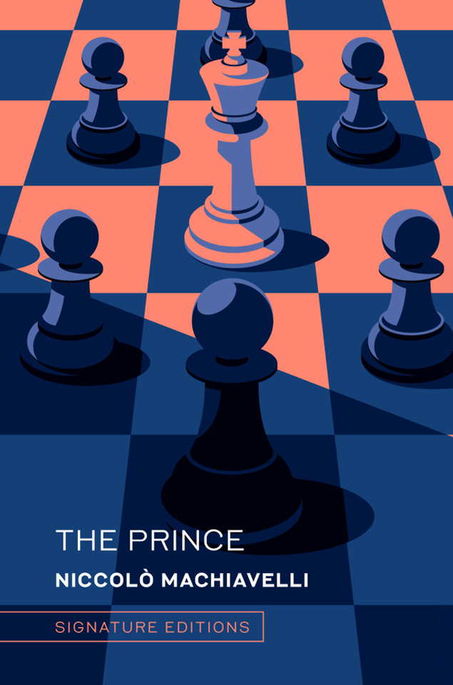 The Prince: and The Art of War (Signature Editions) book cover by Niccolò Machiavelli