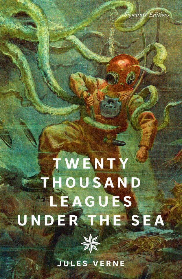 Twenty Thousand Leagues Under the Sea (Signature Editions) book cover by Jules Verne