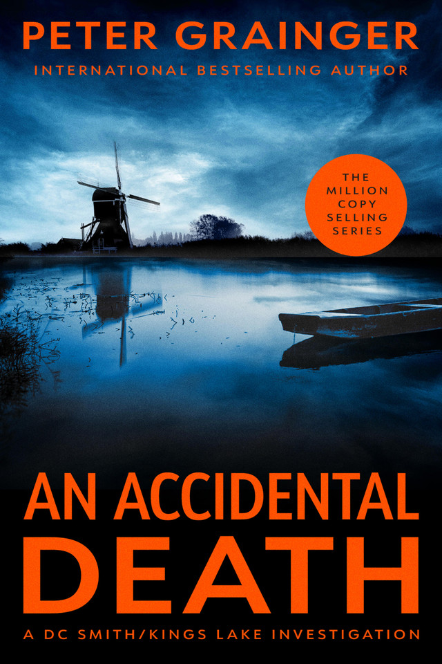 An Accidental Death: A Novel (A DC Smith/Kings Lake Investigation #1) book cover by Peter Grainger