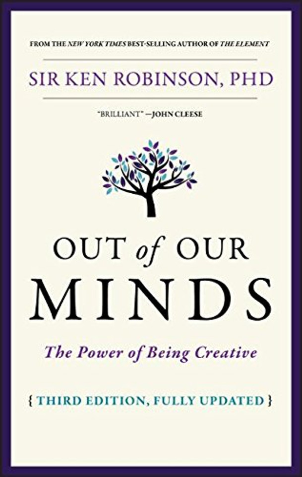 Out of Our Minds: The Power of Being Creative (3RD ed.) Cover