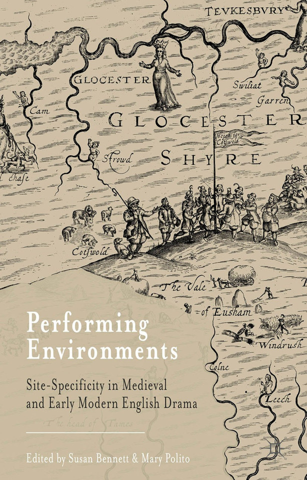 Performing Environments: Site-Specificity in Medieval and Early Modern English Drama book cover by 