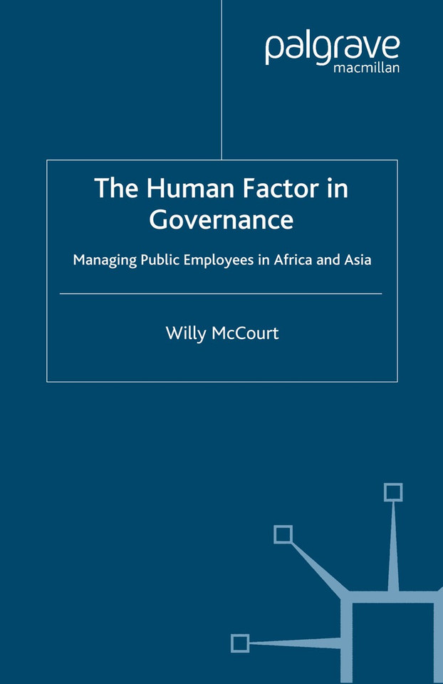 The Human Factor in Governance: Managing Public Employees in Africa and Asia book cover by W. McCourt