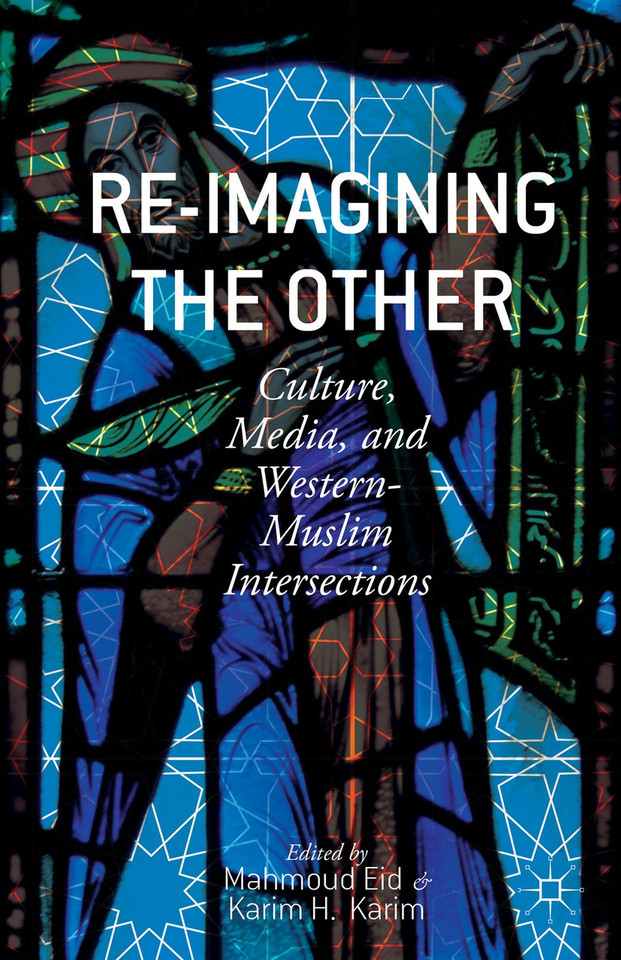 Re-Imagining the Other: Culture, Media, and Western-Muslim Intersections book cover by 