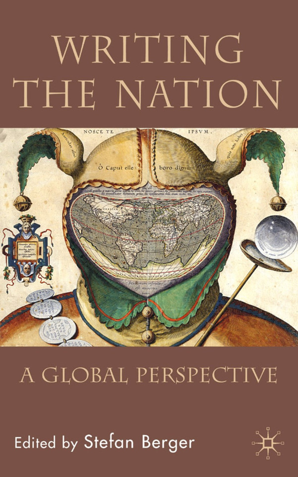 Writing the Nation: A Global Perspective book cover by Stefan Berger