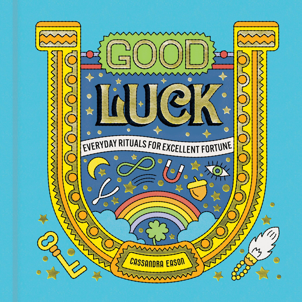 Good Luck: Everyday Rituals for Excellent Fortune book cover by Cassandra Eason