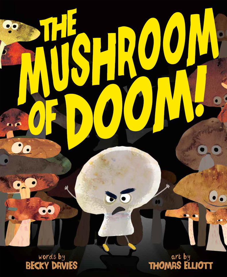 The Mushroom of Doom! (Mushroom of Doom) book cover by Becky Davies