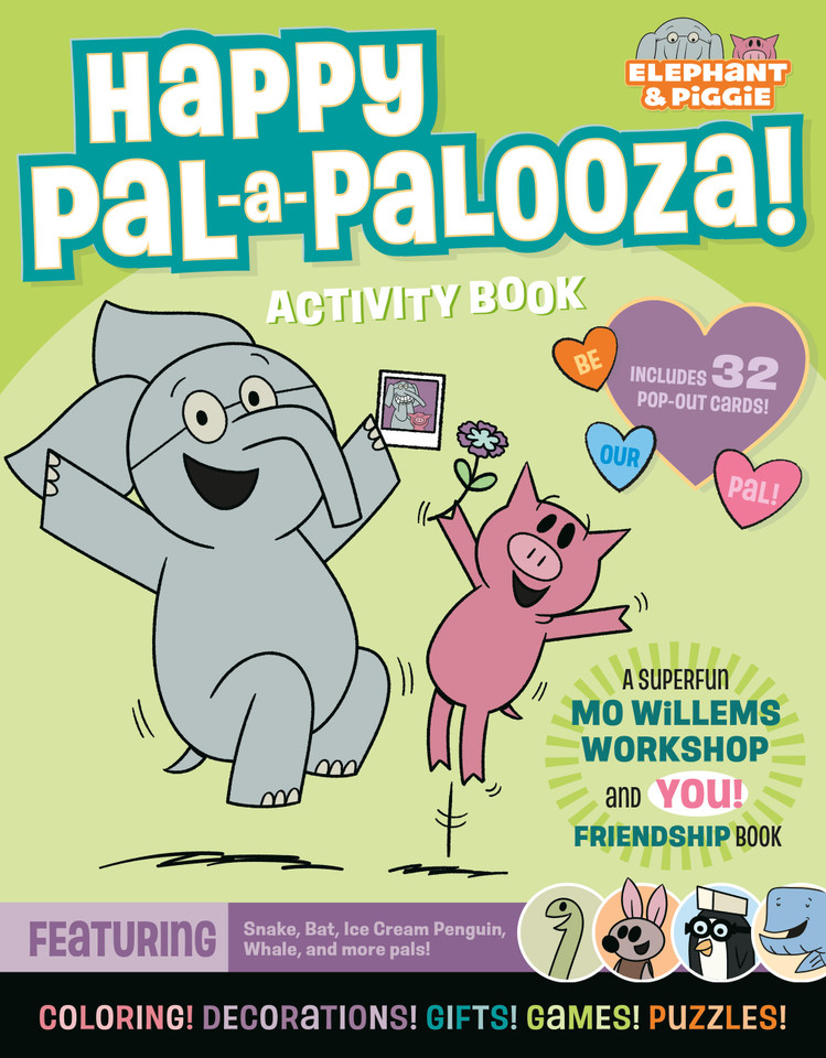 Happy Pal-a-Palooza!: An Elephant & Piggie Activity Book (Elephant & Piggie) book cover by Mo Willems Workshop