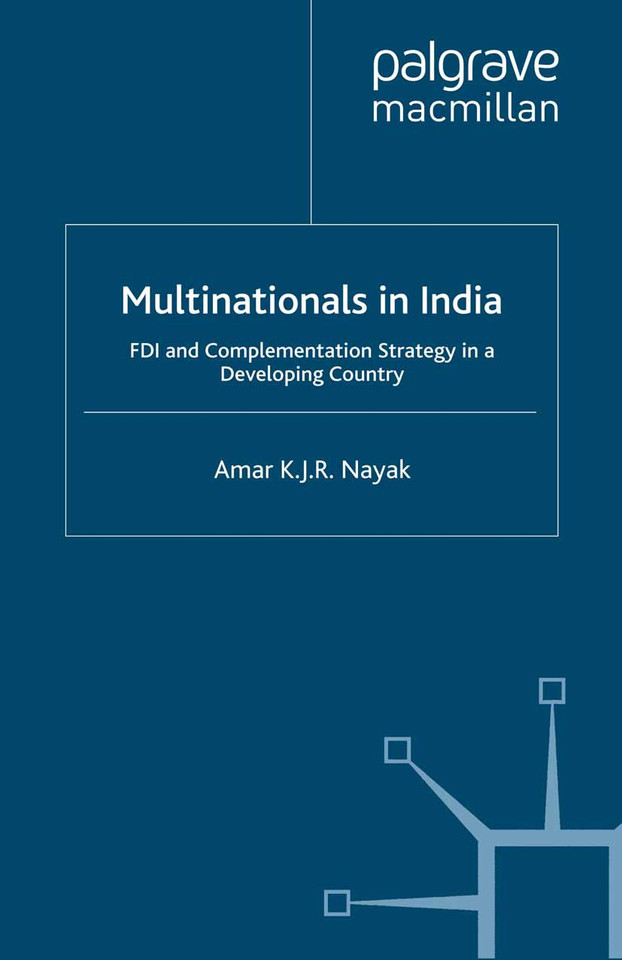 Multinationals in India: FDI and Complementation Strategy in a Developing Country book cover by A. Nayak