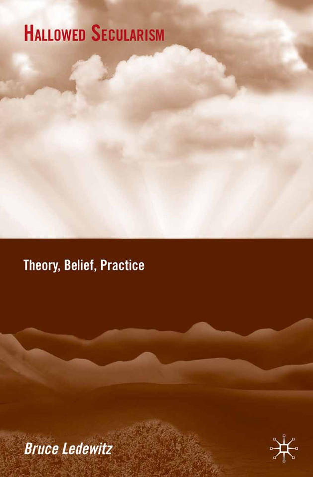 Hallowed Secularism: Theory, Belief, Practice book cover by B. Ledewitz