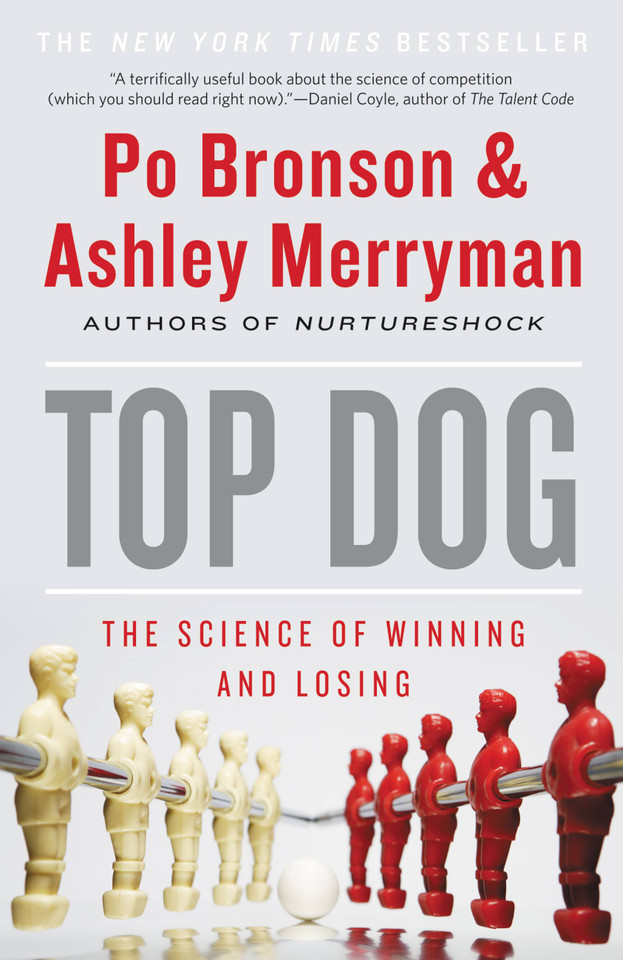 Top Dog: The Science of Winning and Losing book cover by Po Bronson, Ashley Merryman