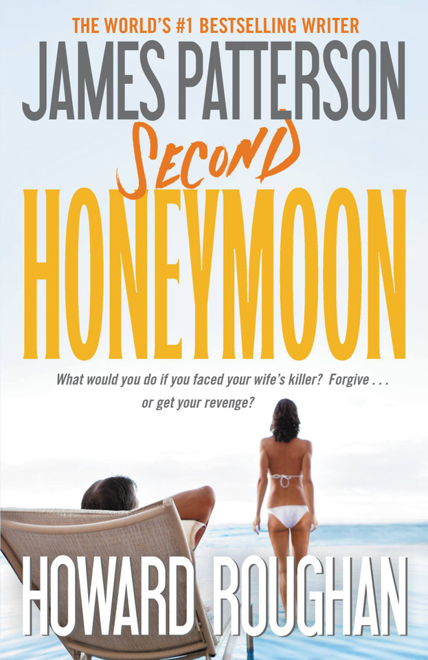Second Honeymoon (Honeymoon #2) book cover by James Patterson, Howard Roughan