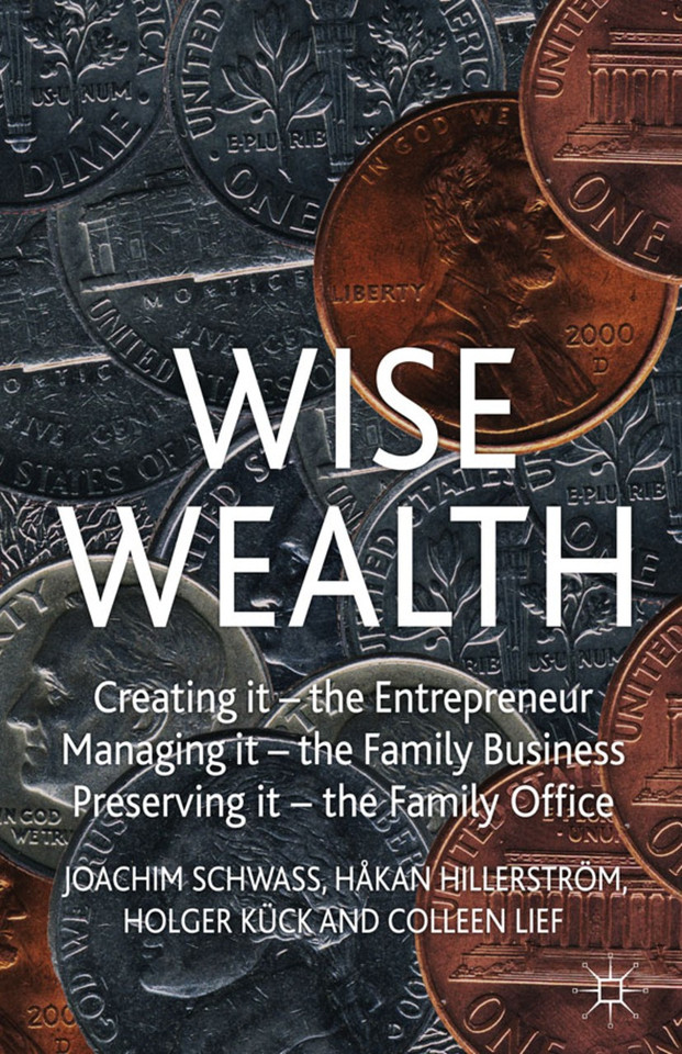 Wise Wealth: Creating It, Managing It, Preserving It book cover by J. Schwass, H. Hillerström, H. Kück, C. Lief
