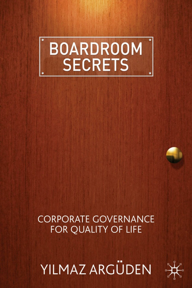 Boardroom Secrets: Corporate Governance for Quality of Life book cover by Y. Argüden