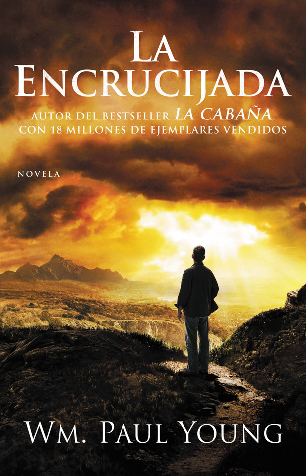 La Encrucijada: Donde Confluyen el Amor y el Abandono book cover by Wm. Paul Young