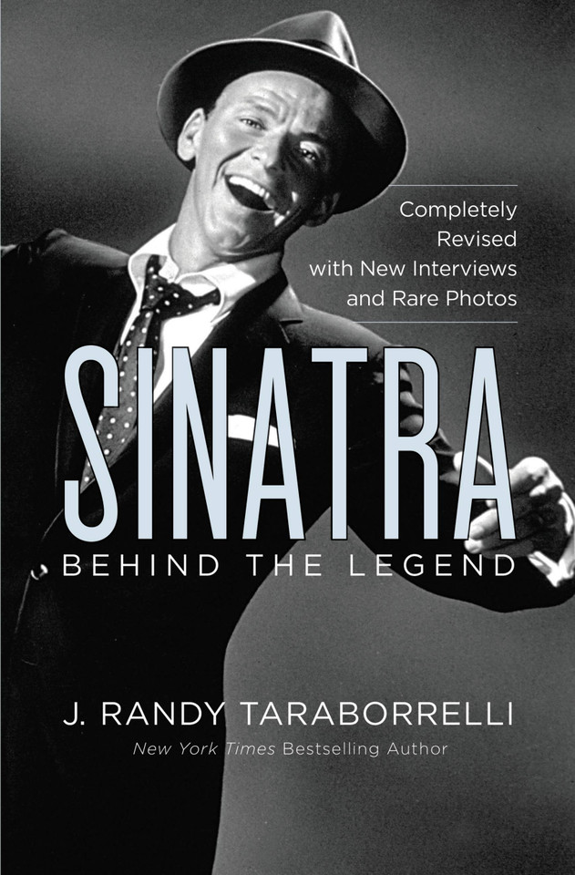 Sinatra: Behind the Legend book cover by J. Randy Taraborrelli