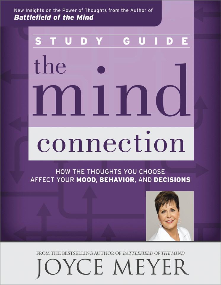 The Mind Connection Study Guide: How the Thoughts You Choose Affect Your Mood, Behavior, and Decisions book cover by Joyce Meyer