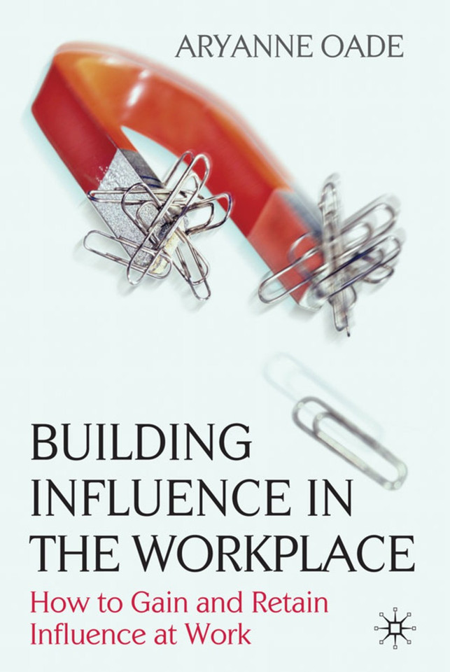 Building Influence in the Workplace: How to Gain and Retain Influence at Work book cover by Aryanne Oade
