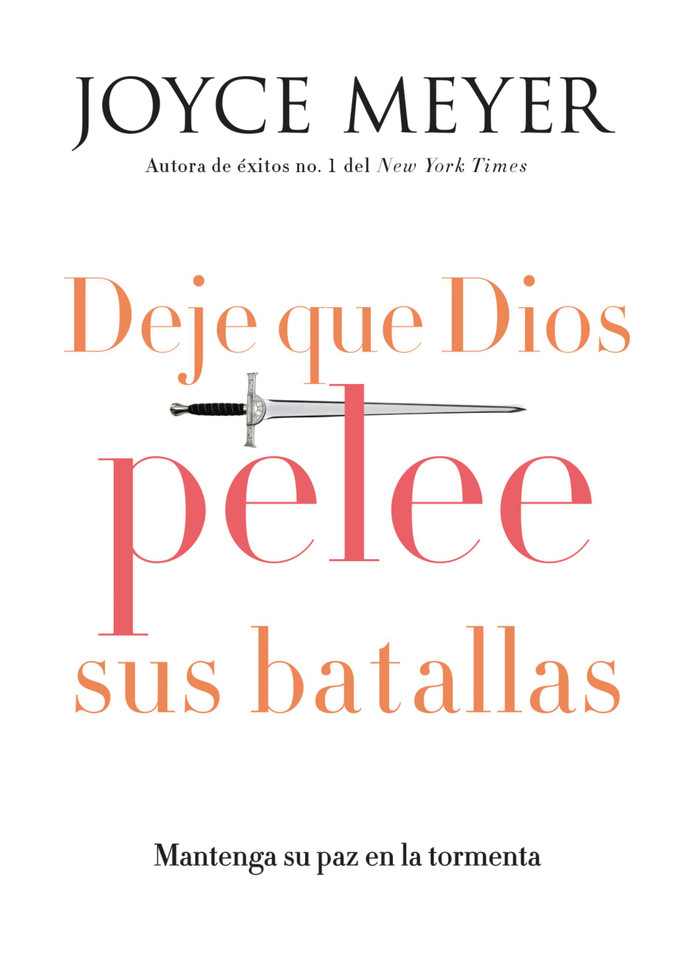 Deje que Dios pelee sus batallas: Mantenga su paz en la tormenta book cover by Joyce Meyer