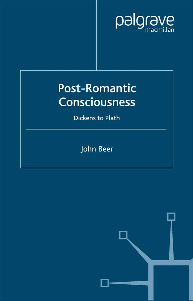 Post-Romantic Consciousness: Dickens to Plath book cover by J. Beer