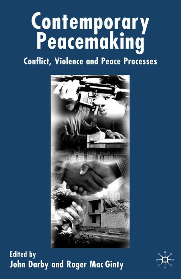 Contemporary Peace Making: Conflict, Violence and Peace Processes book cover by 
