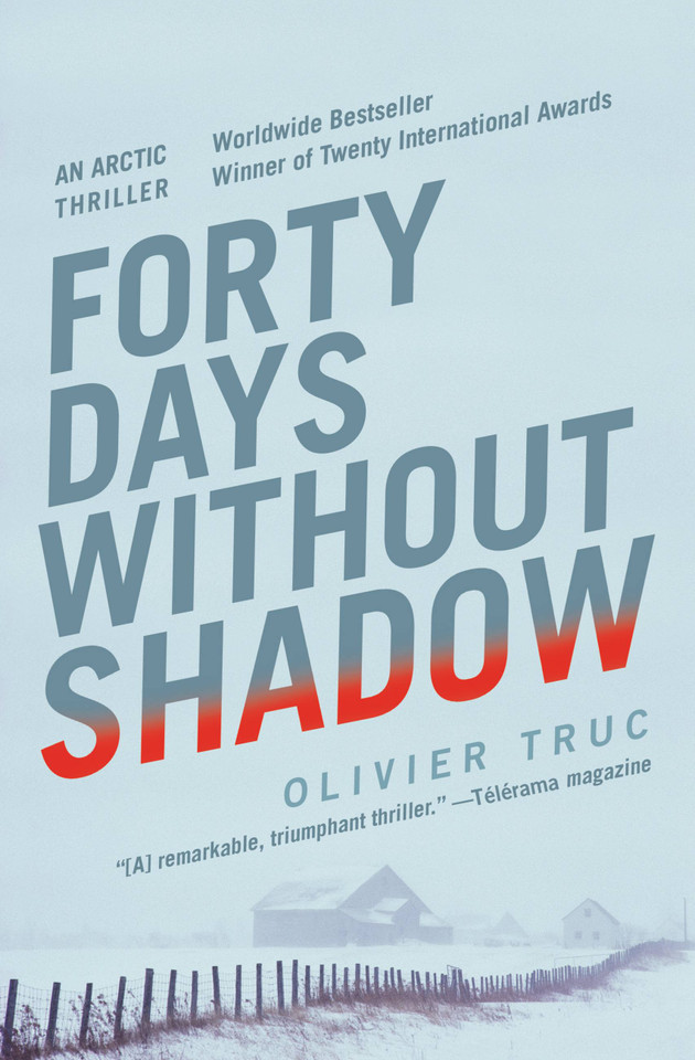 Forty Days Without Shadow: An Arctic Thriller book cover by Olivier Truc