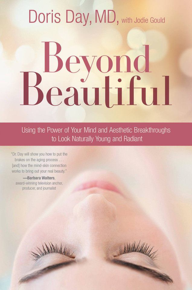 Beyond Beautiful: Using the Power of Your Mind and Aesthetic Breakthroughs to Look Naturally Young and Radiant book cover by Doris Day