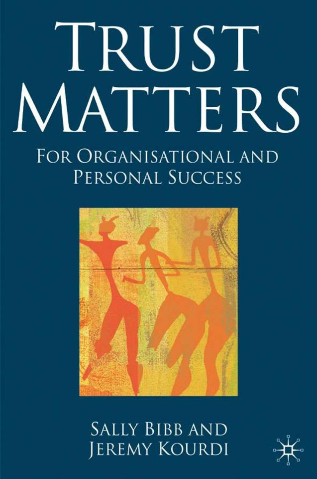 Trust Matters: For Organisational and Personal Success book cover by S. Bibb, J. Kourdi