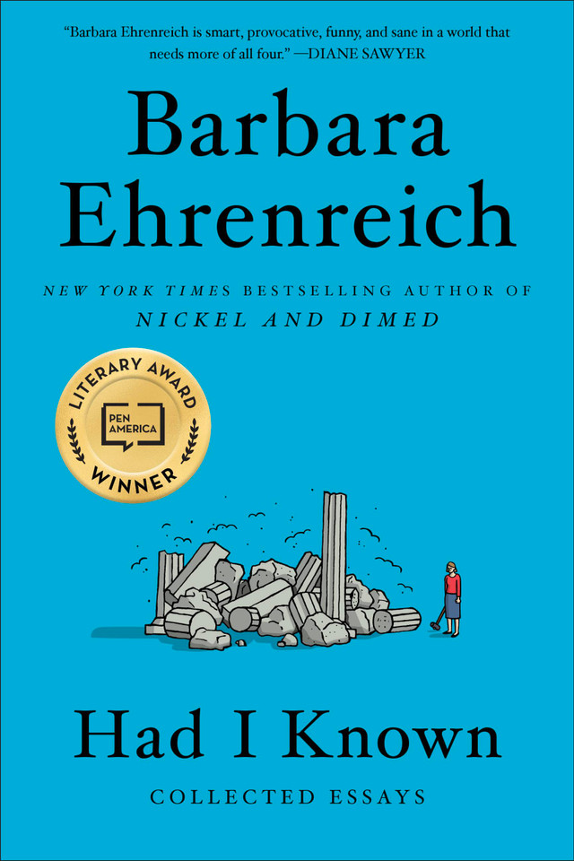 Had I Known: Collected Essays book cover by Barbara Ehrenreich