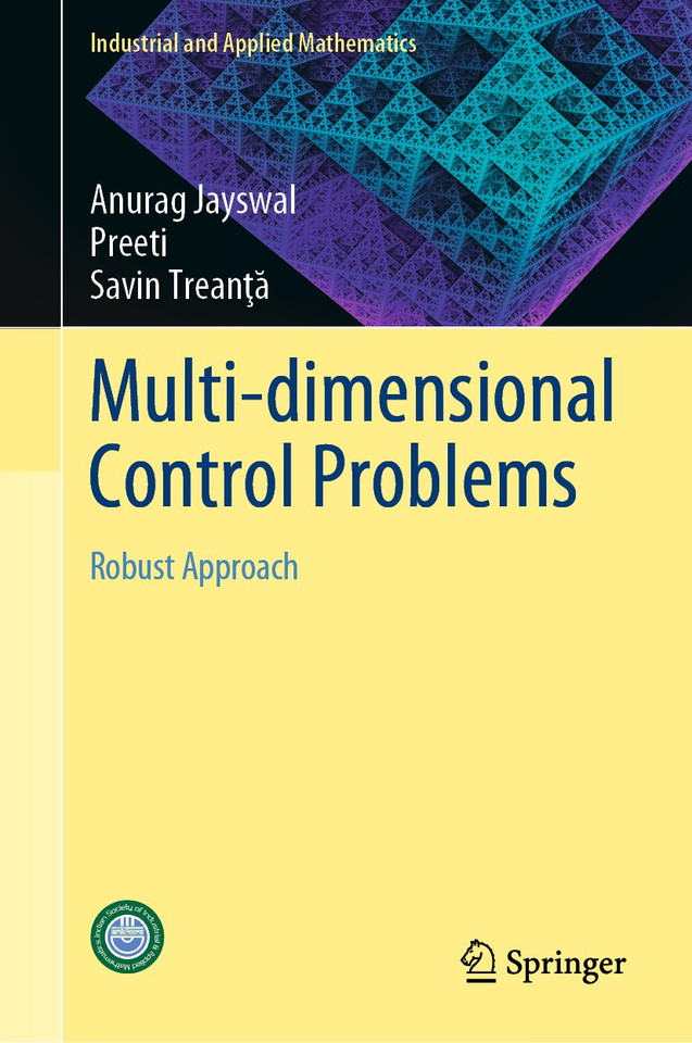 Multi-dimensional Control Problems: Robust Approach (Industrial and Applied Mathematics) book cover by Anurag Jayswal, Preeti, Savin Treanţӑ